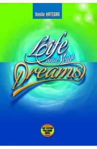 Life and your dreams de Vasile Hategan