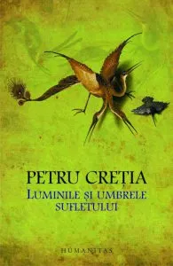 Luminile si umbrele sufletului de Petru Cretia