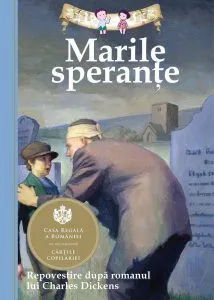 Marile sperante. Repovestire dupa romanul lui Charles Dickens. Editia a III-a de Deanna McFadden