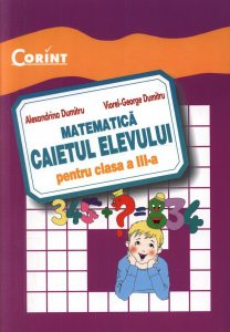 Matematica. Caietul elevului pentru clasa a III-a