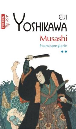 Musashi - Volumul 2. Poarta spre glorie