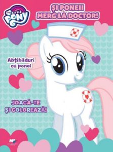My Little Pony. Si poneii merg la doctor