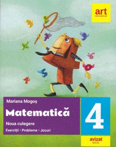 Noua culegere dematematică pentru clasa a IV-a. Exerciţii, probleme, jocuri