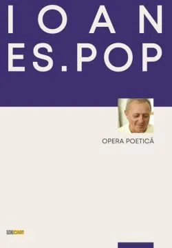 Opera poetică de Ioan Es. Pop