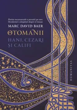 Otomanii de Marc David Baer