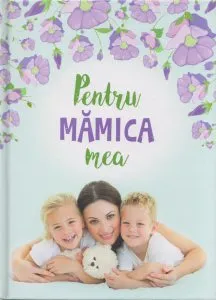 Pentru mamica mea 1