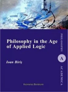Philosophy in the Age of Applied Logic de Ioan Biris
