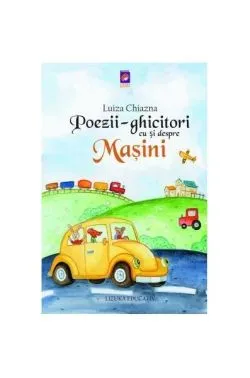 Poezii-ghicitori cu și despre mașini de Luiza Chiazna