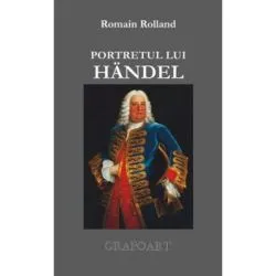 Portretul lui Handel de Romain Rolland