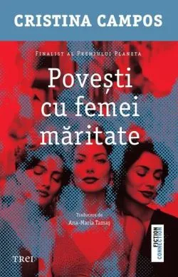 Povești cu femei măritate de Cristina Campos