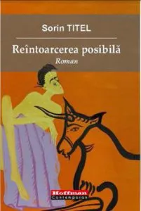 Reintoarcerea posibila de Sorin Titel