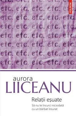 Relatii esuate de Aurora Liiceanu