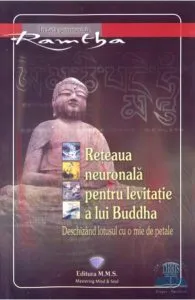 Reteaua neuronala pentru levitatie a lui Buddha de Ramtha