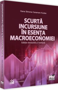 Scurta incursiune in esenta macroeconomiei - editie revizuita si tradusa