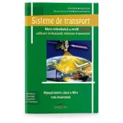 Sisteme de transport. Manual pentru clasa a 12-a de Alina Melnic