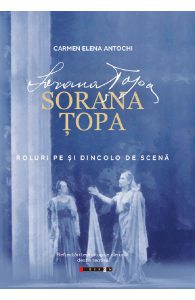 Sorana Topa. Roluri pe si dincolo de scena