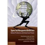 Special Responsibilities: Global Problems and American Power de Mlada Bukovansky