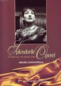 Splendorile Operei de Grigore Constantinescu