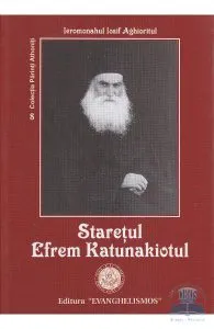 Staretul Efrem Katunakiotul de Iosif Aghioritul