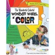 The Wonderful Colorful Wonder Wheel of Color de Lynn Koolish