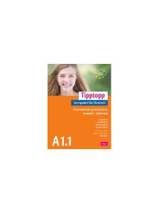 Tipptopp A1.1 - Manual de limba germană pentru începători – adolescenţi