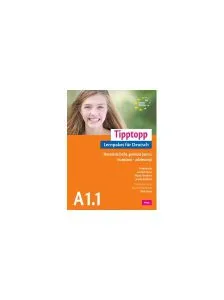 Tipptopp A1.1 - Manual de limba germană pentru începători – adolescenţi