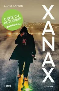 Xanax - Cu autograf de Liviu Iancu