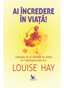 Ai incredere in viata!