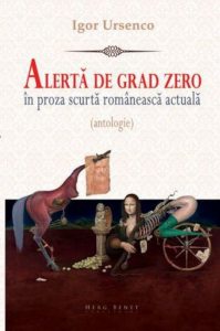 Alerta de grad zero in proza scurta romaneasca actuala (antologie)