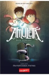 Amuleta. Cartea 1: Pastratoarea pietrei de Kazu Kibuishi