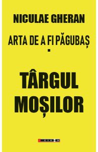 Arta de a fi pagubas Vol.1: Targul mosilor