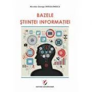 Bazele stiintei informatiei de Nicolae-George Dragulanescu