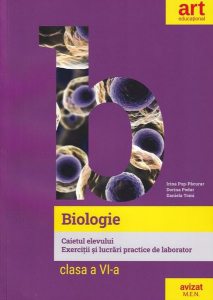 Biologie. Clasa a VI-a. Caietul elevului. Exerciții și lucrări practice de laborator
