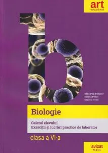 Biologie. Clasa a VI-a. Caietul elevului. Exerciții și lucrări practice de laborator