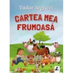 Cartea mea frumoasa de Tudor Arghezi