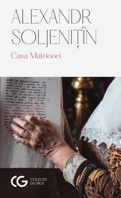 Casa Matrionei de Alexandr Soljenitin