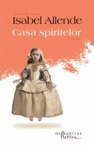 Casa spiritelor de Isabel Allende