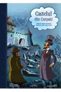 Castelul Din Carpati. Adaptare Dupa Jules Verne. Benzi Desenate de Liviu Antonesei