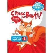 Citesc cu Ronti. Caiet de lectura si aplicatii pentru clasa 1 de Corina Taranu