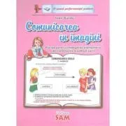 Comunicarea in imagini. Planse pentru intelegerea elementelor de constructie a comunicarii de Ioan Surdu