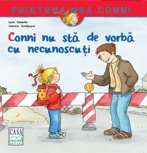 Conni nu sta de vorba cu necunoscuti de Liane Schneider