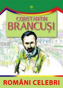 Constantin Brancusi - Romani celebri
