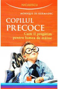 Copilul precoce