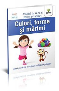 Culori, forme si marimi 3-4 ani