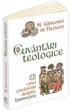 Cuvantari teologice de Sf. Grigorie de Nazianz