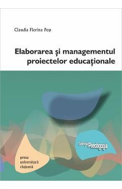Elaborarea si managementul proiectelor educationale