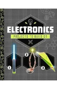 Electronics Projects to Build On de Tammy Enz