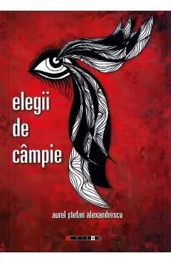 Elegii de campie de Aurel Stefan Alexandrescu