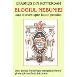 Elogiul nebuniei – Erasmus din Rotterdam de Erasmus din Rotterdam