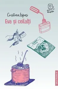 Eva și ceilalți de Cristina Ispas